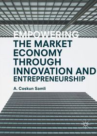 Produktbild: Empowering the Market Economy through Innovation and Entrepreneurship