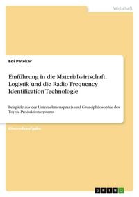 Produktbild: Einf&uuml;hrung in die Materialwirtschaft. Logistik und die Radio Frequency Identification Technologie