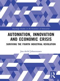 Produktbild: Automation, Innovation and Economic Crisis