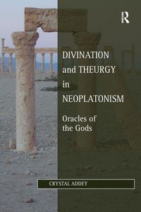 Produktbild: Divination and Theurgy in Neoplatonism