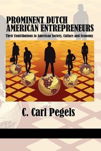 Produktbild: Prominent Dutch American Entrepreneurs