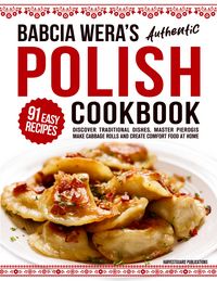 Produktbild: Babcia Wera's Authentic Polish Cookbook