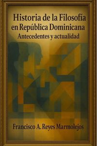 Produktbild: Historia de la filosof&iacute;a en Republica Dominicana