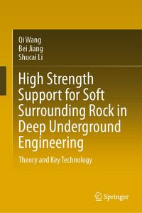 Produktbild: High Strength Support for Soft Surrounding Rock in Deep Underground Engineering