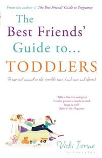Produktbild: Iovine, V: The Best Friends' Guide to Toddlers