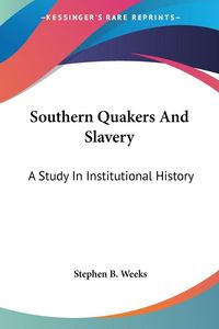 Produktbild: Southern Quakers And Slavery
