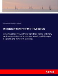 Produktbild: The Literary History of the Troubadours