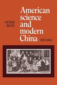 Produktbild: American Science and Modern China, 1876-1936
