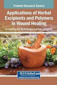 Produktbild: Applications of Herbal Excipients and Polymers in Wound Healing