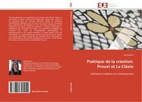 Produktbild: Po&eacute;tique de la cr&eacute;ation: Proust et Le Cl&eacute;zio