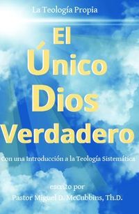 Produktbild: El &Uacute;nico Dios Verdadero