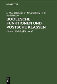 Produktbild: Boolesche Funktionen und Postsche Klassen