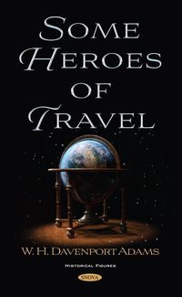 Produktbild: Some Heroes of Travel