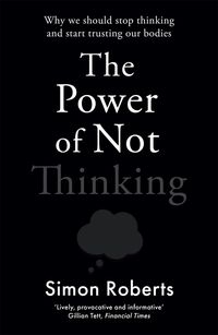 Produktbild: The Power of Not Thinking