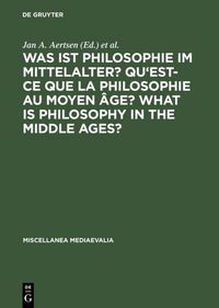Produktbild: Was ist Philosophie im Mittelalter? Qu'est-ce que la philosophie au moyen &acirc;ge? What is Philosophy in the Middle Ages?
