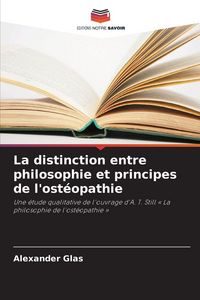 Produktbild: La distinction entre philosophie et principes de l'ost&eacute;opathie