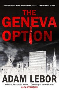 Bild vom Artikel The Geneva Option vom Autor Adam LeBor