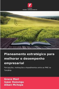 Produktbild: Planeamento estrat&eacute;gico para melhorar o desempenho empresarial