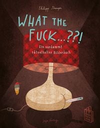 Produktbild: What the Fuck ...?!