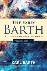 Produktbild: The Early Barth - Lectures and Shorter Works