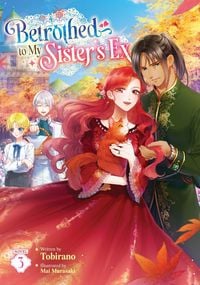 Produktbild: Betrothed to My Sister''s Ex (Light Novel) Vol. 3