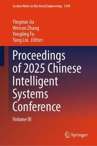 Produktbild: Proceedings of 2025 Chinese Intelligent Systems Conference