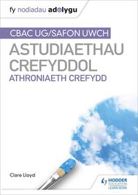 Produktbild: Lloyd, C: Fy Nodiadau Adolygu: CBAC Safon Uwch Astudiaethau