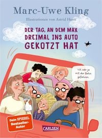 Produktbild: Der Tag, an dem Max dreimal ins Auto gekotzt hat