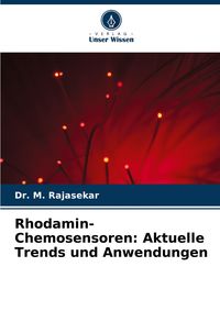 Produktbild: Rhodamin-Chemosensoren: Aktuelle Trends und Anwendungen