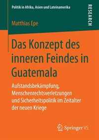 Produktbild: Das Konzept des inneren Feindes in Guatemala