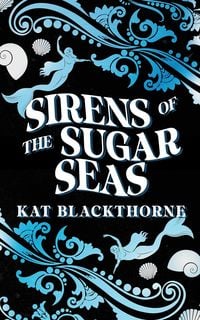 Produktbild: Sirens of the Sugar Seas