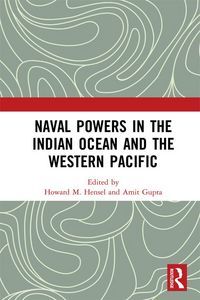 Produktbild: Naval Powers in the Indian Ocean and the Western Pacific