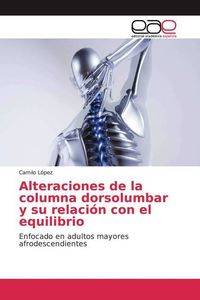 Produktbild: L&oacute;pez, C: Alteraciones de la columna dorsolumbar y su relaci