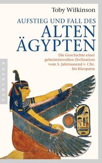 Bild vom Artikel Aufstieg und Fall des Alten Ägypten vom Autor Toby Wilkinson
