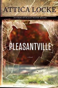 Bild vom Artikel Pleasantville vom Autor Attica Locke