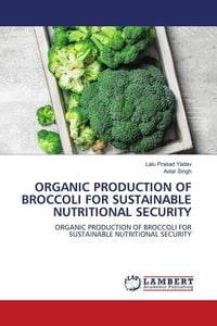 Produktbild: Organic Production Of Broccoli For Sustainable Nutritional Security