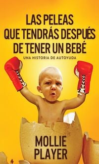 Produktbild: Las peleas que tendr&aacute;s despu&eacute;s de tener un beb&eacute;
