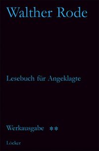 Produktbild: Werkausgabe Walther Rode. Band 1-4 / Lesebuch f&uuml;r Angeklagte und andere Schriften