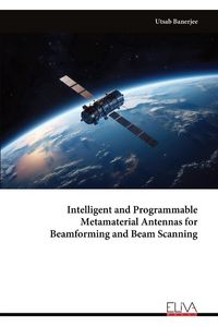 Produktbild: Intelligent and Programmable Metamaterial Antennas for Beamforming and Beam Scanning