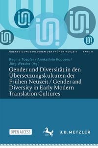 Produktbild: Gender und Diversit&auml;t in den &Uuml;bersetzungskulturen der Fr&uuml;hen Neuzeit / Gender and Diversity in Early Modern Translation Cultures