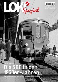 Produktbild: LOKI Spezial Nr. 50. Die SBB in den 1930er-Jahren