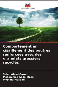 Produktbild: Comportement en cisaillement des poutres renforc&eacute;es avec des granulats grossiers recycl&eacute;s
