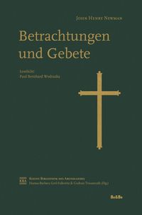 Produktbild: John Henry Newman - Betrachtungen und Gebete