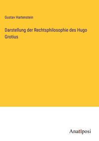 Produktbild: Darstellung der Rechtsphilosophie des Hugo Grotius