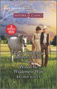 Produktbild: Texas Cinderella and Would-Be Wilderness Wife