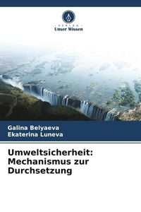 Produktbild: Umweltsicherheit: Mechanismus zur Durchsetzung