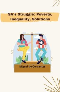 Produktbild: SA's Struggle: Poverty, Inequality, Solutions
