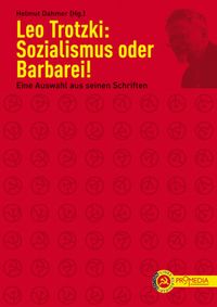 Produktbild: Leo Trotzki: Sozialismus oder Barbarei!