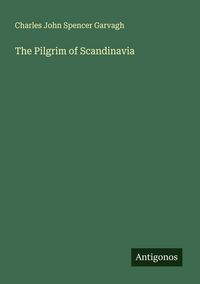 Produktbild: The Pilgrim of Scandinavia