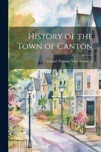 Produktbild: History of the Town of Canton